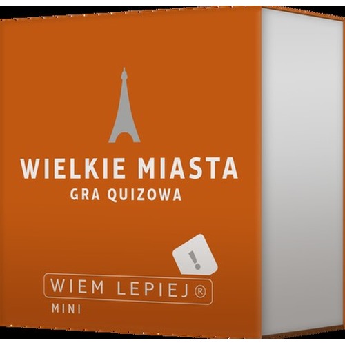 Wiem lepiej: Wielkie miasta