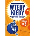 Wtedy kiedy - Sportowe emocje